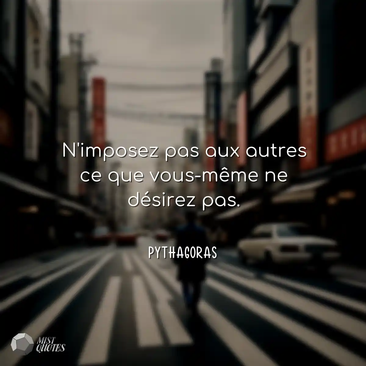 N'imposez pas aux autres ce que vous-mê