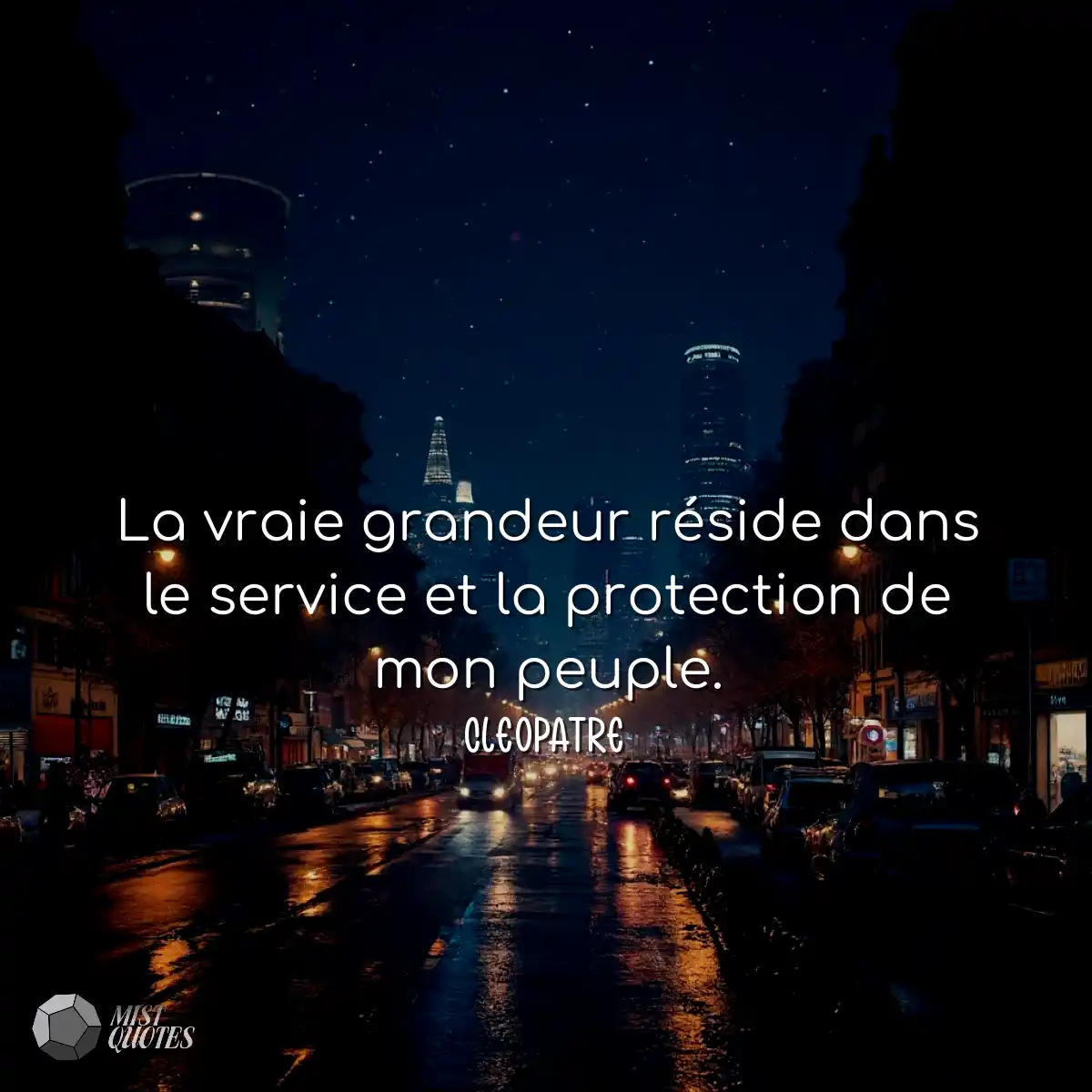 La vraie grandeur réside dans le service et la pro