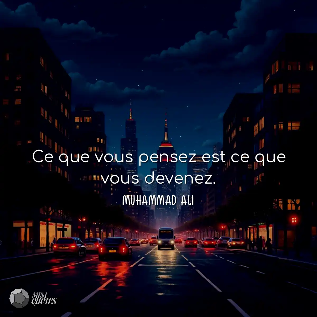 Ce que vous pensez est ce que vous deven