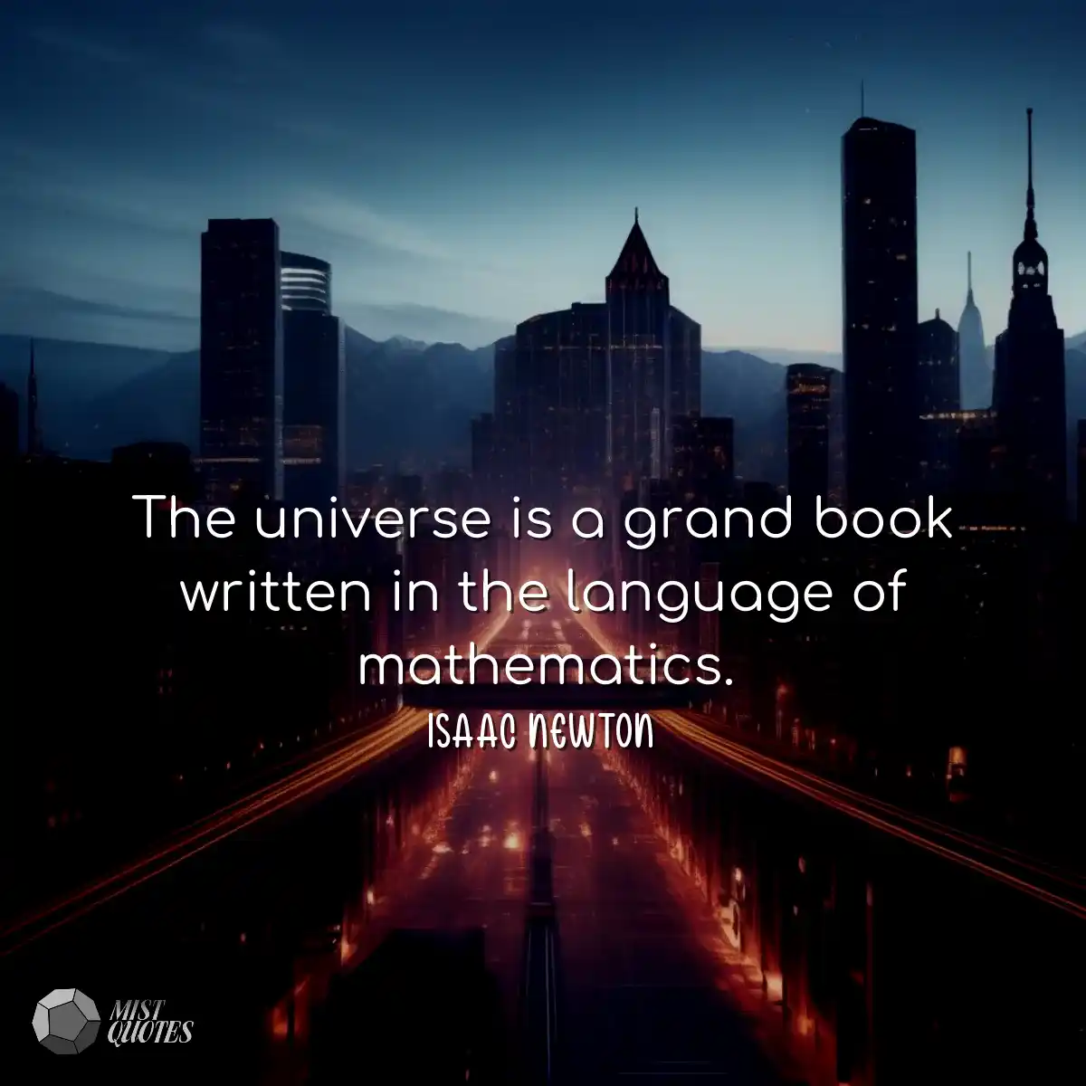 The universe is a grand book written in 