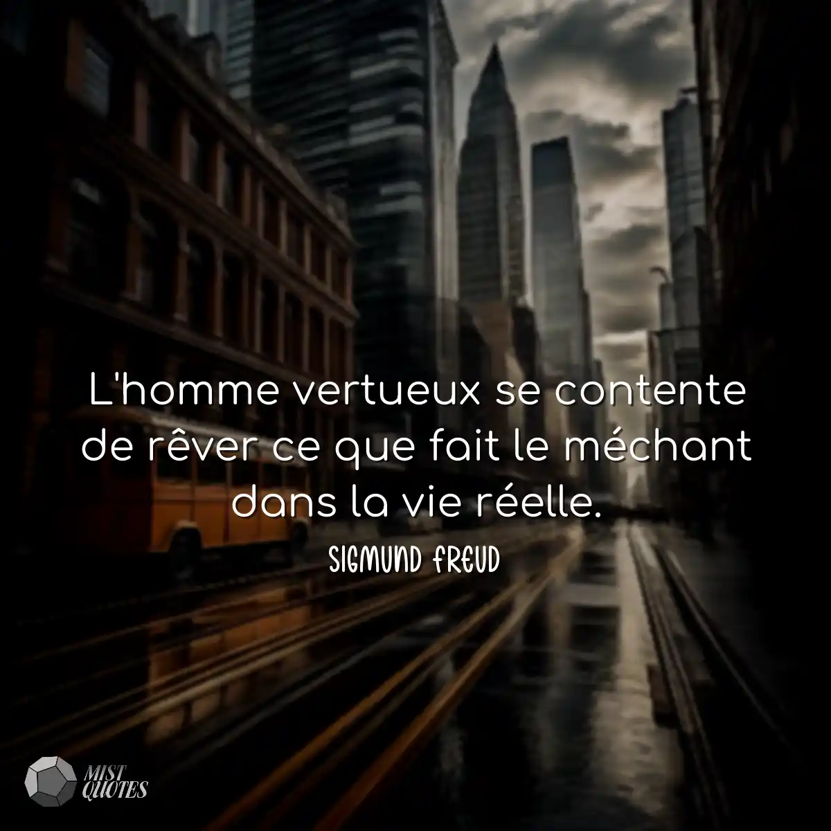 L'homme vertueux se contente de rêver c