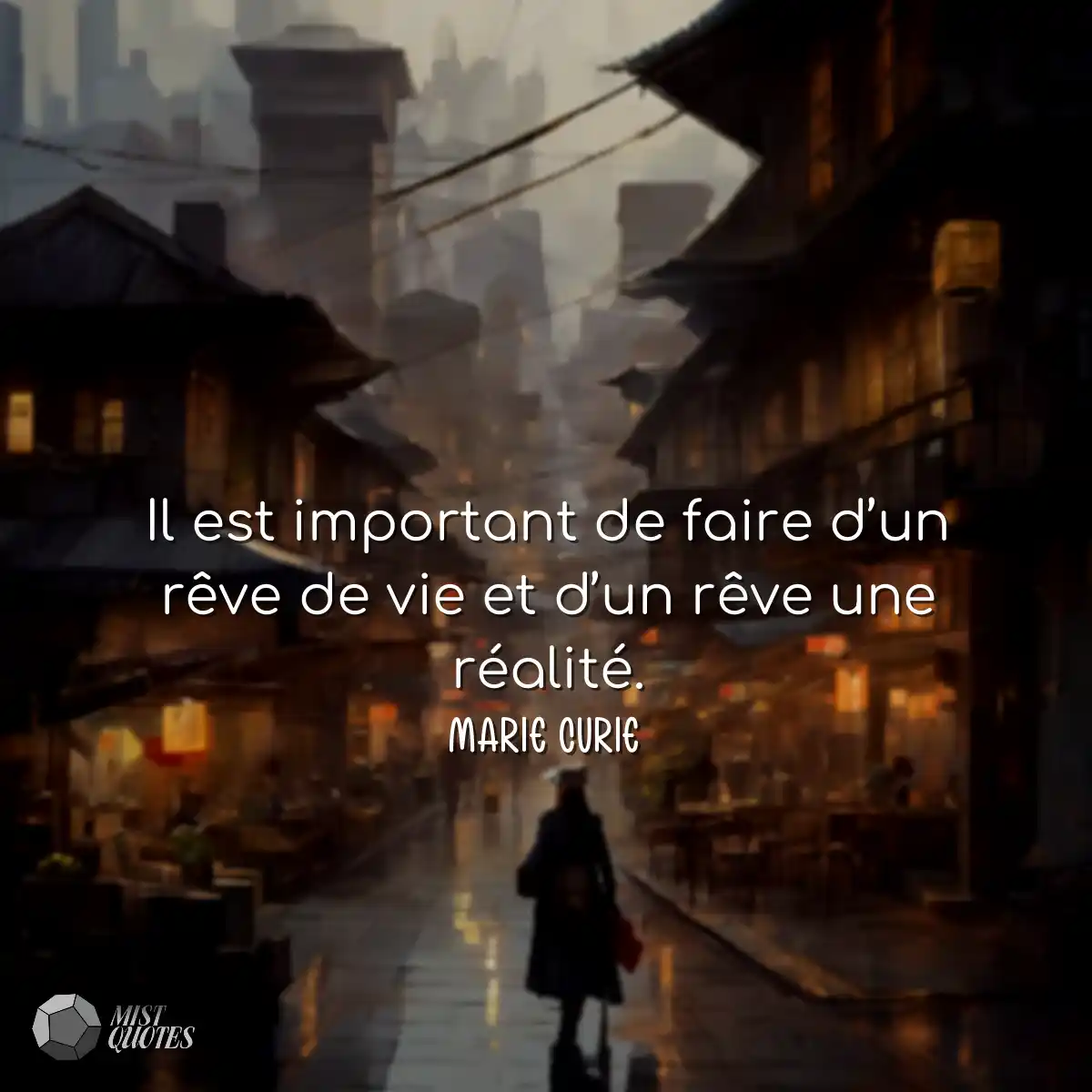 Il est important de faire d’un rêve de vie et d’un