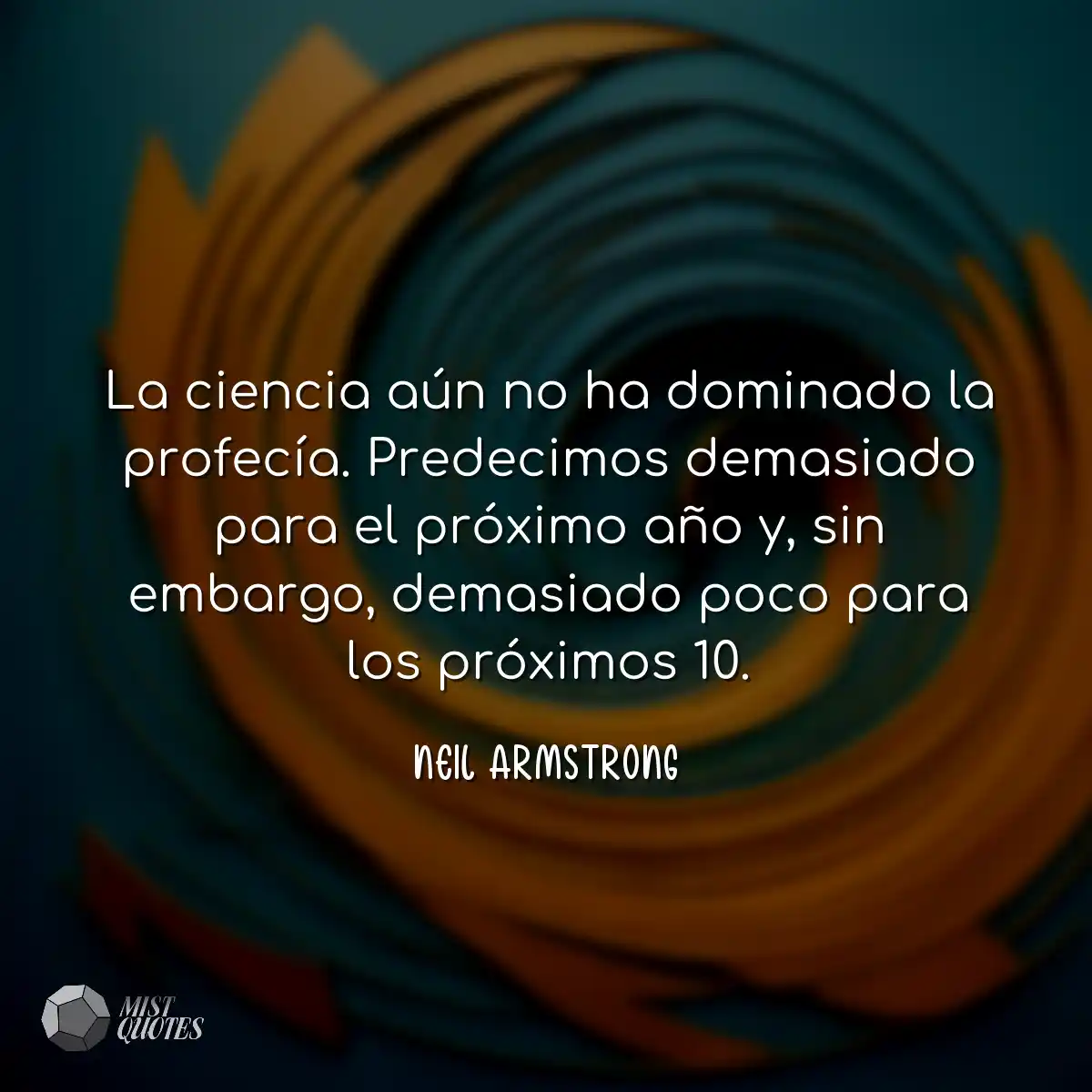 La ciencia aún no ha dominado la profec
