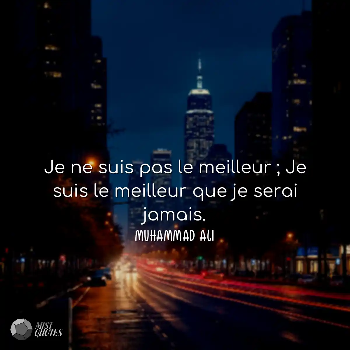 Je ne suis pas le meilleur ; Je suis le meilleur q