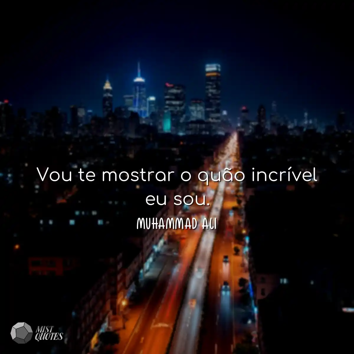 Vou te mostrar o quão incrível eu sou.