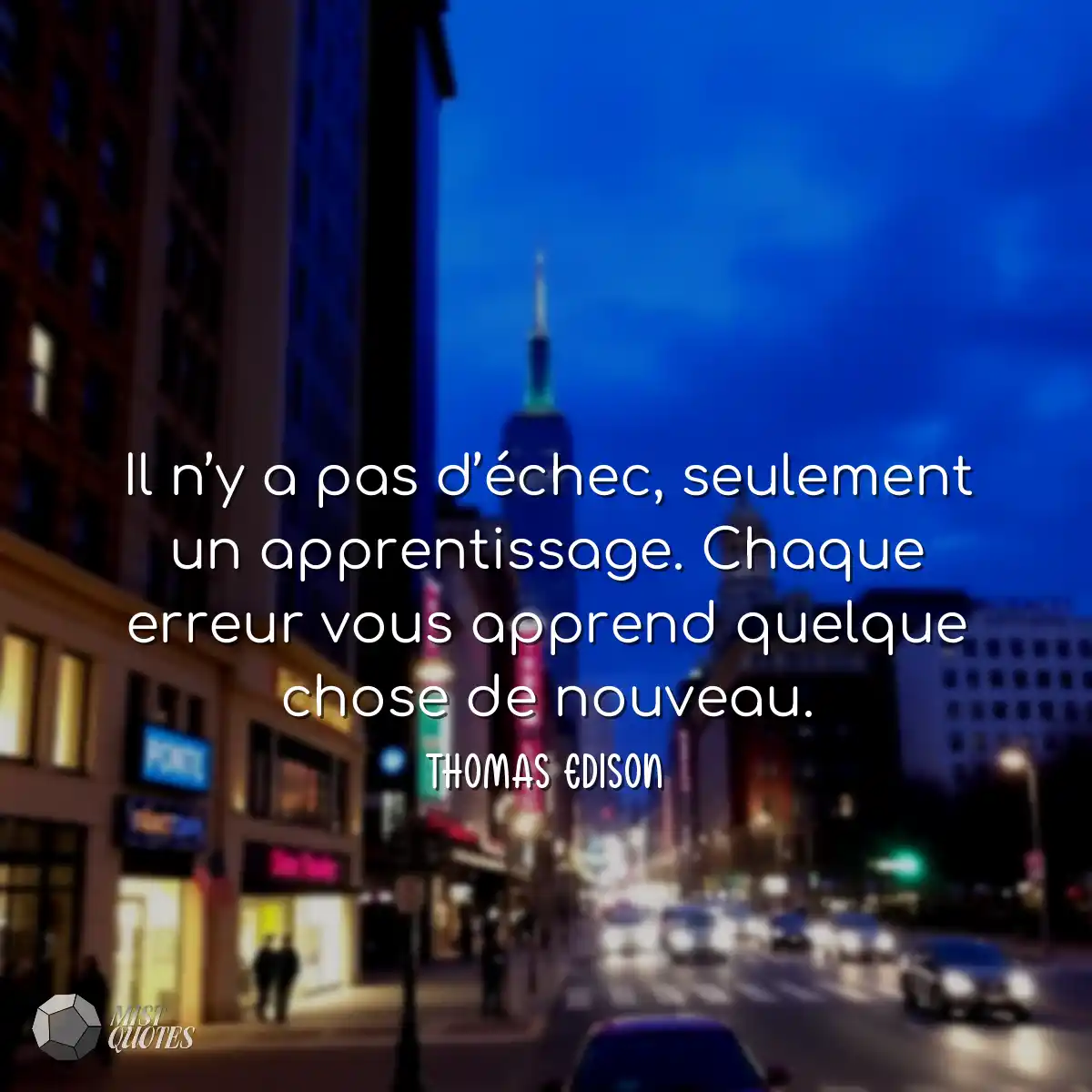Il n’y a pas d’échec, seulement un 