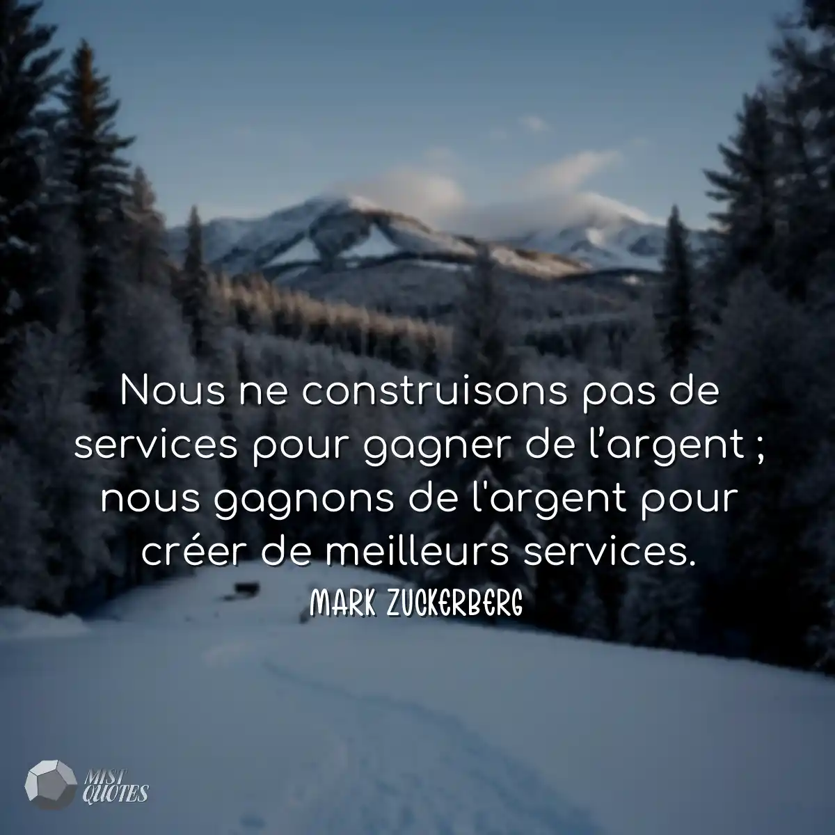 Nous ne construisons pas de services pour gagner d