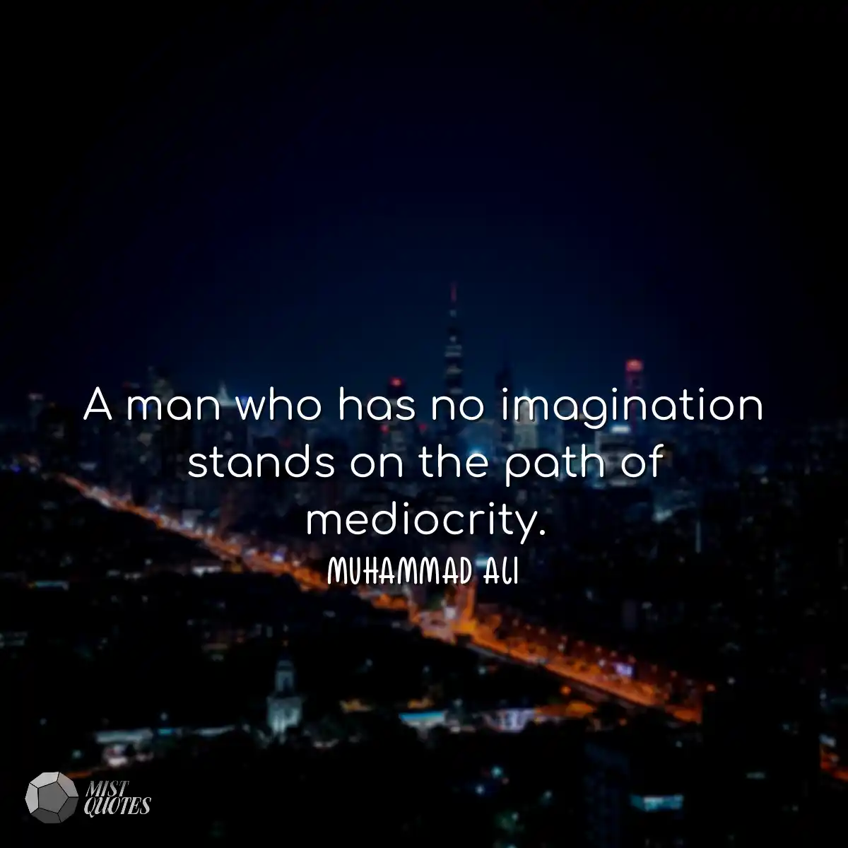 A man who has no imagination stands on t