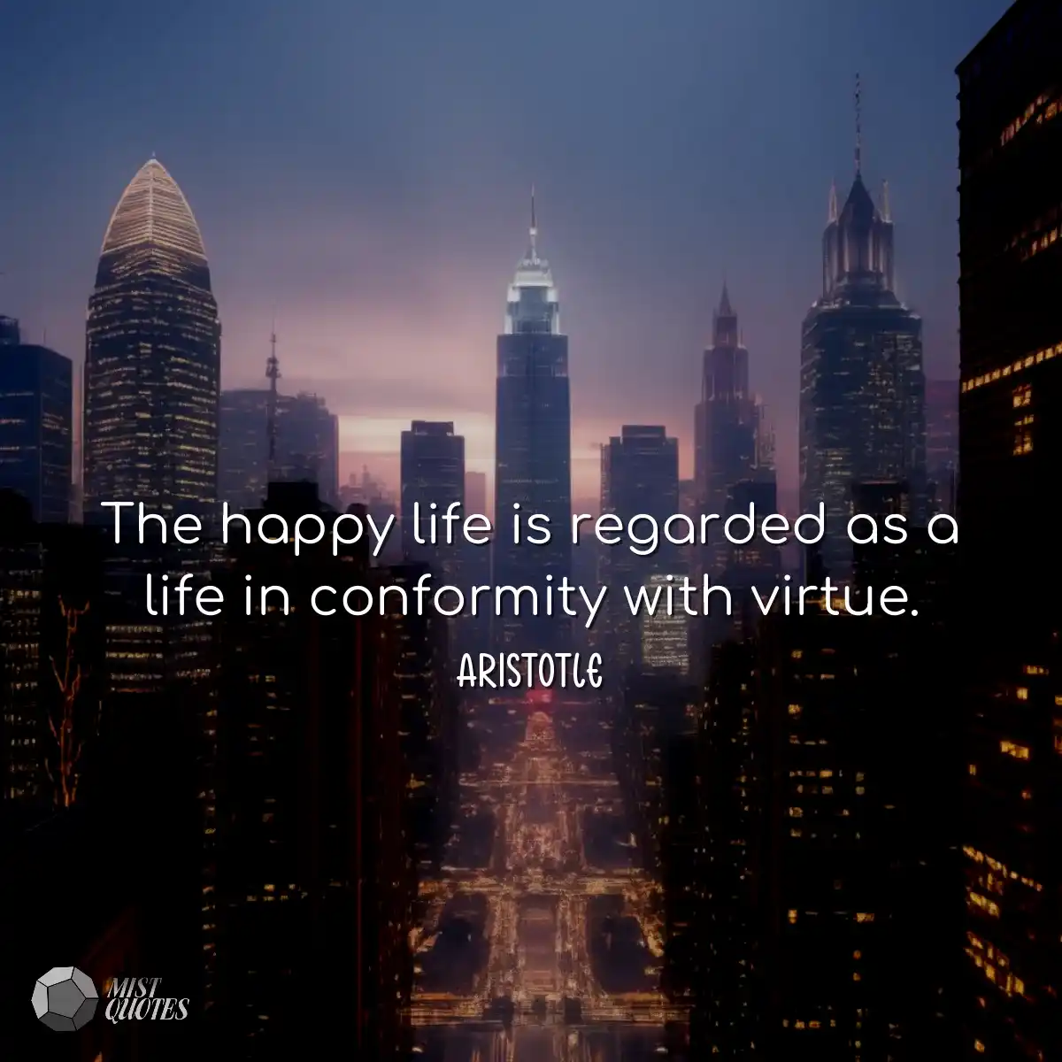 A vida feliz é considerada uma vida em 