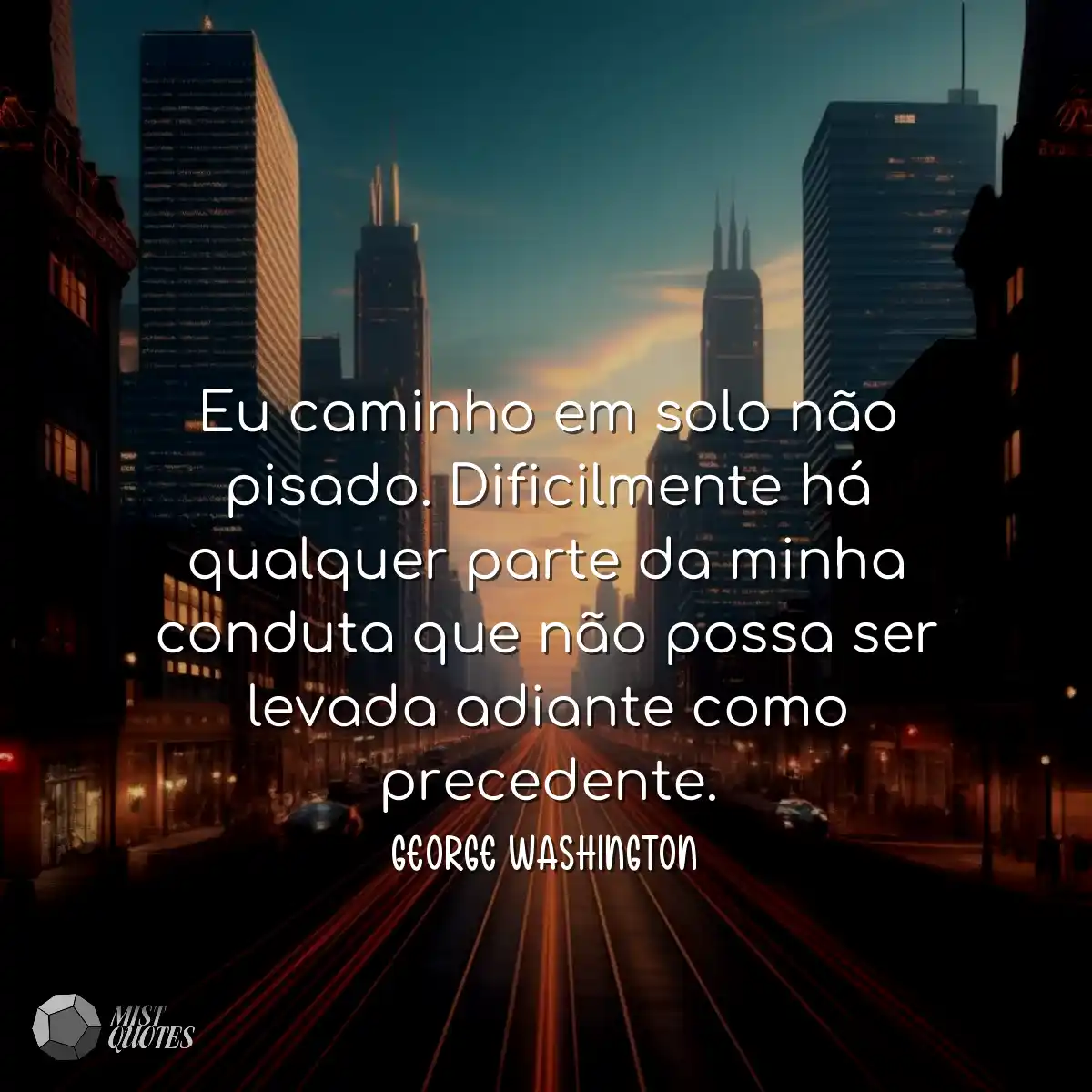 Eu caminho em solo não pisado. Dificilmente há qua