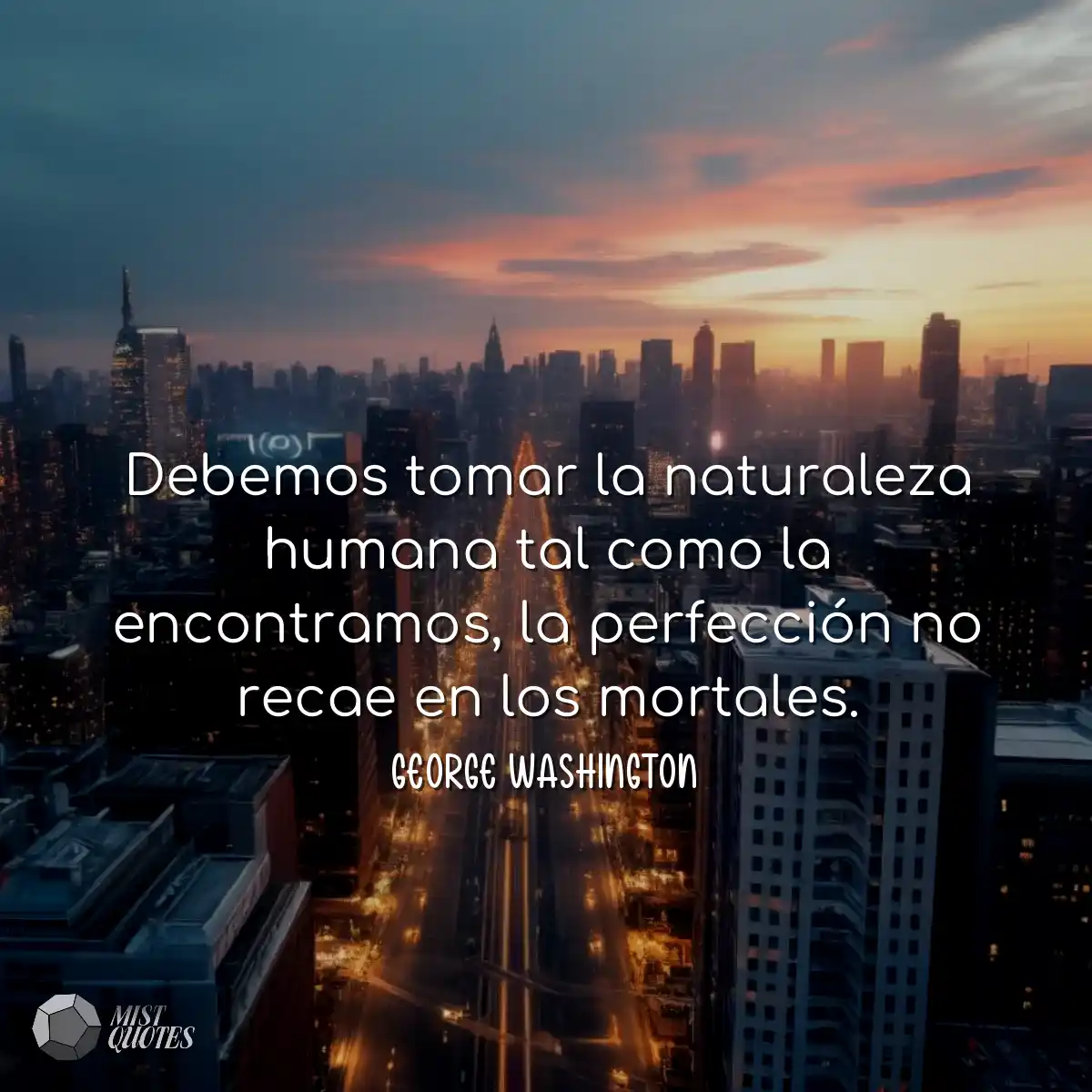 Debemos tomar la naturaleza humana tal c