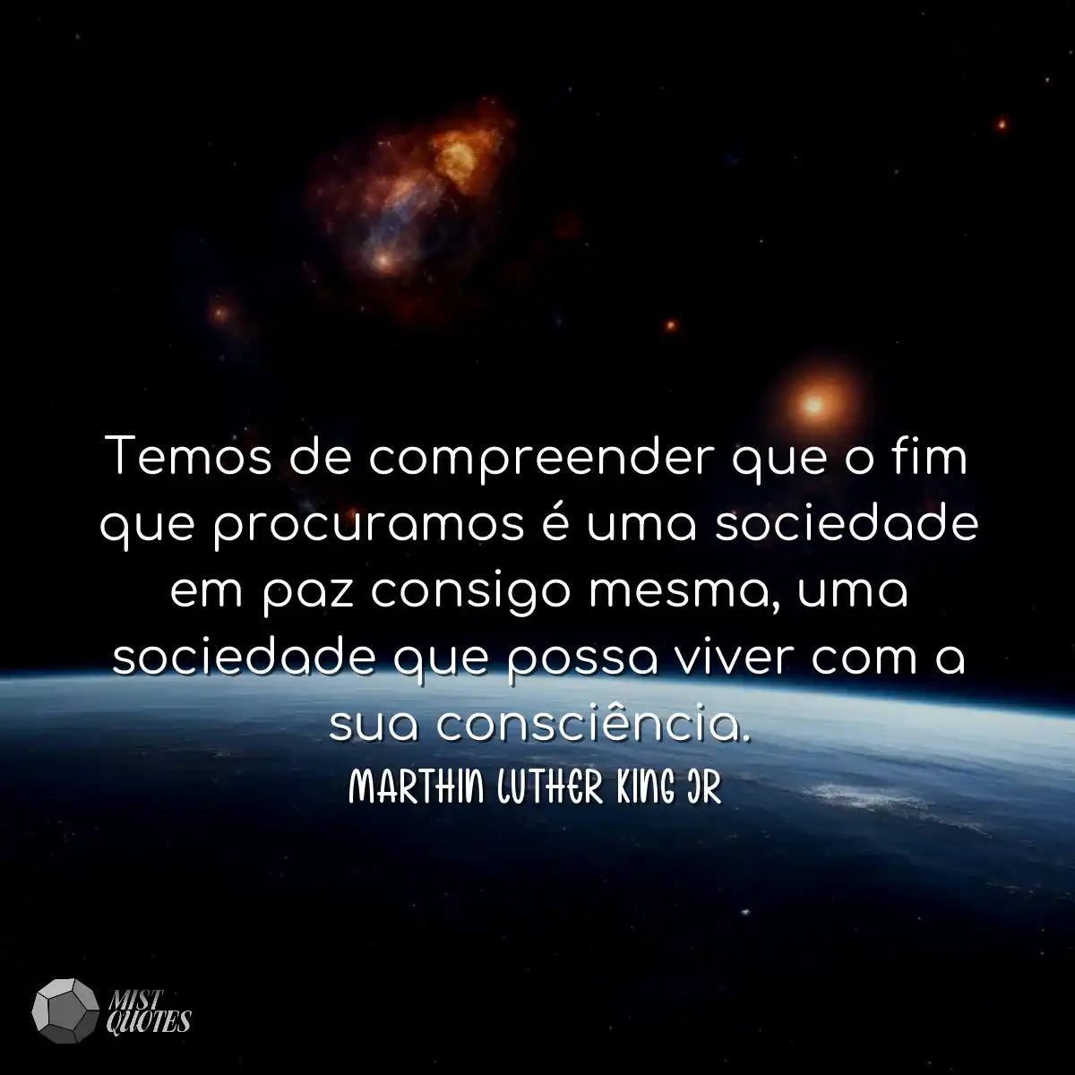 Temos de compreender que o fim que procu