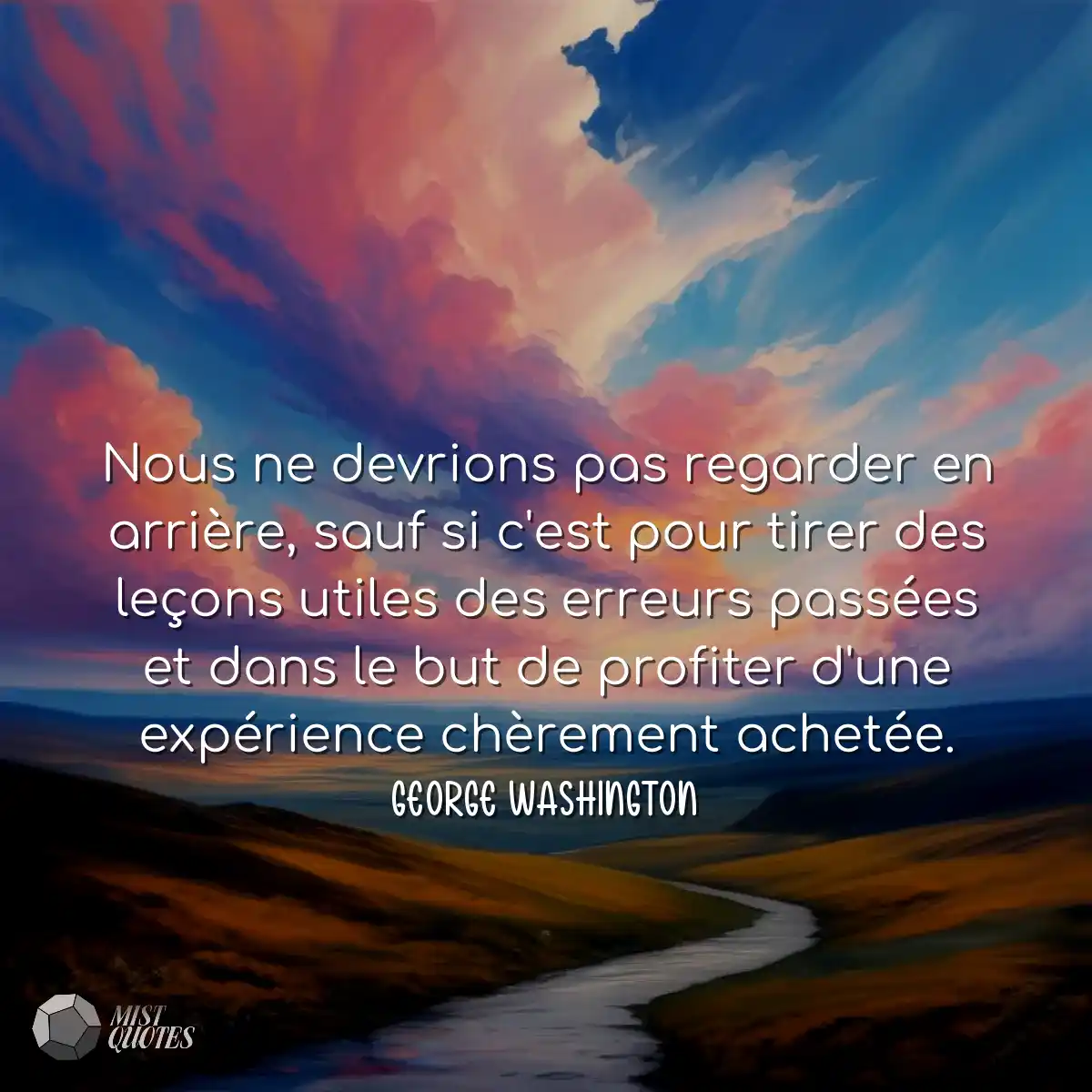 Nous ne devrions pas regarder en arrièr