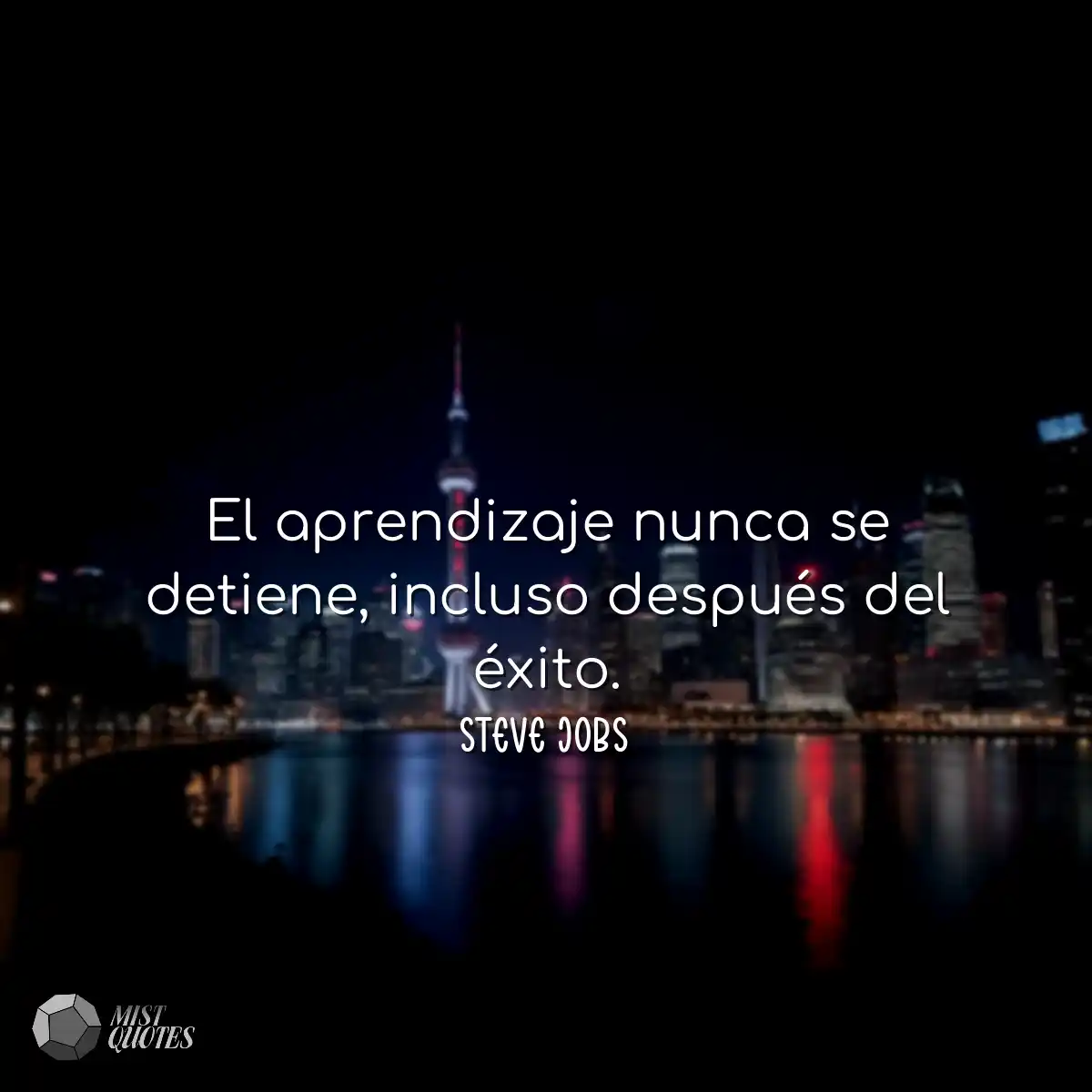 El aprendizaje nunca se detiene, incluso