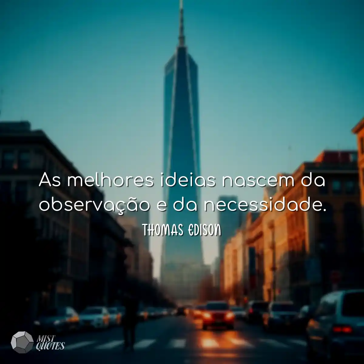 As melhores ideias nascem da observaçã