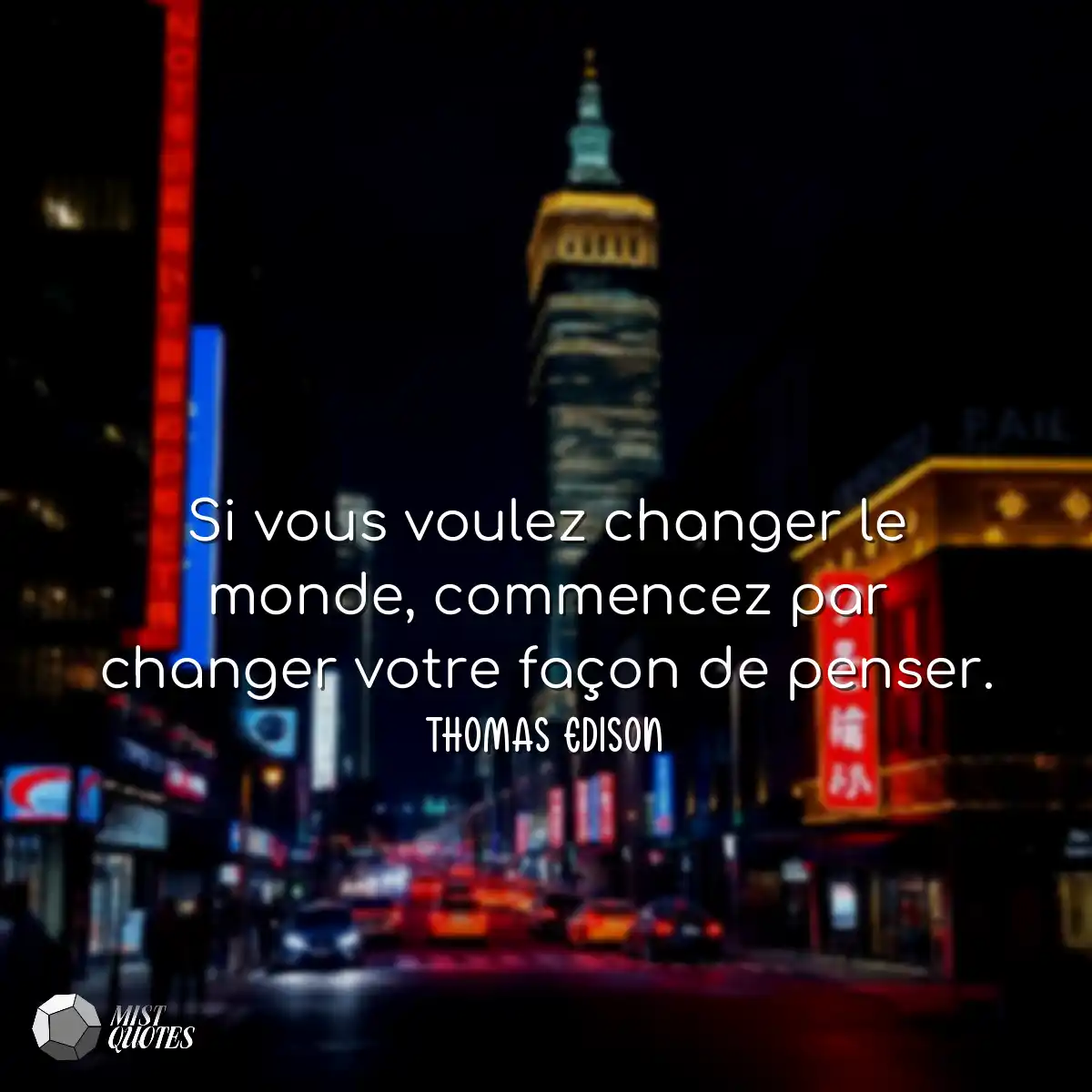 Si vous voulez changer le monde, commenc