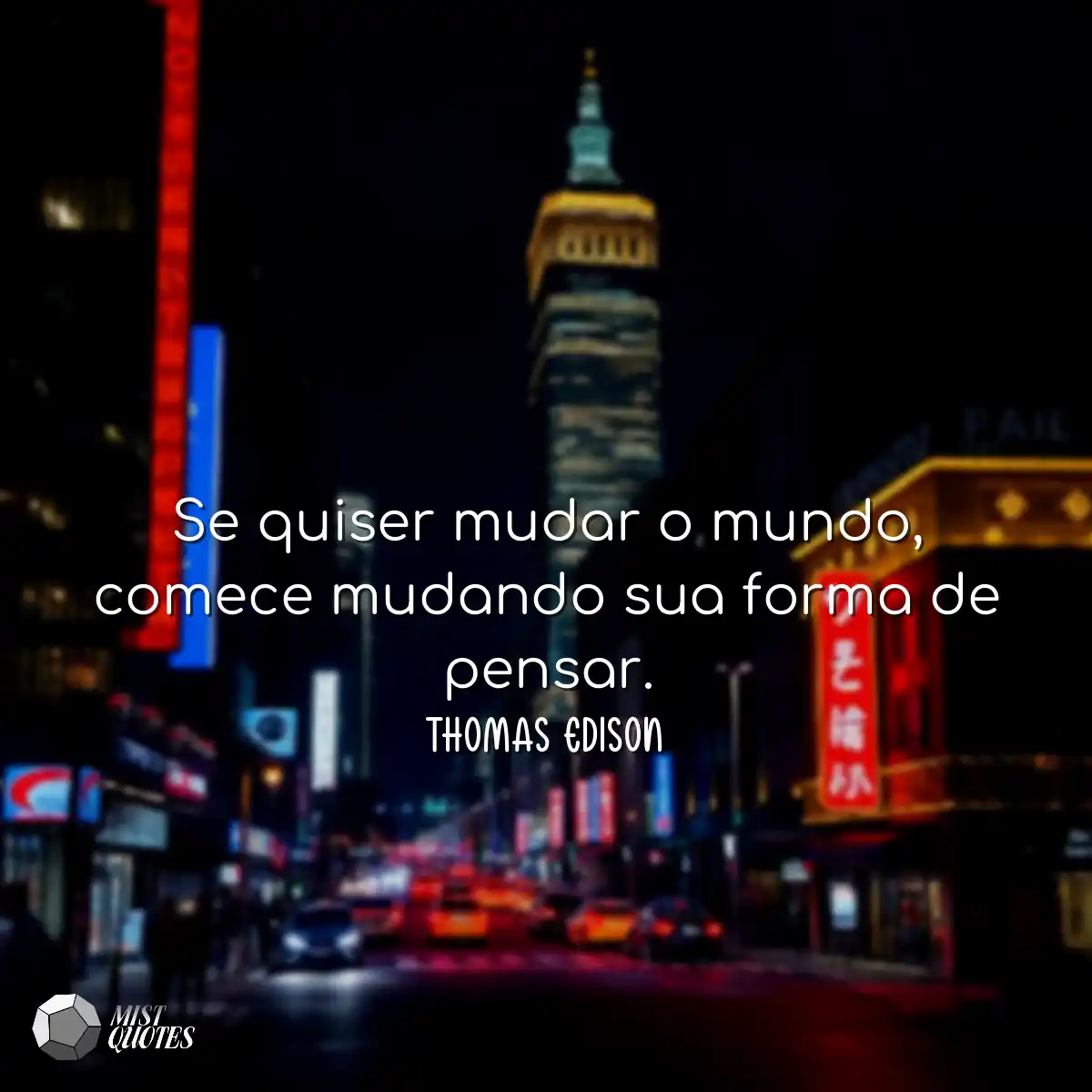 Se quiser mudar o mundo, comece mudando sua forma 