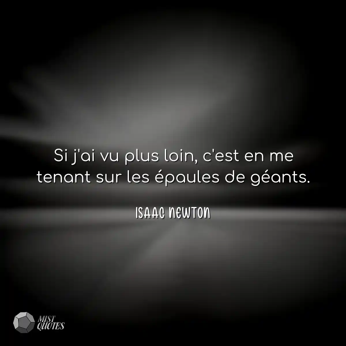 Si j'ai vu plus loin, c'est en me tenant sur les é