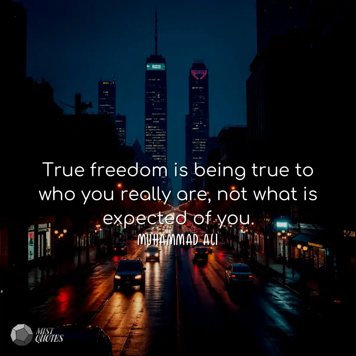 True freedom is being true to who you re