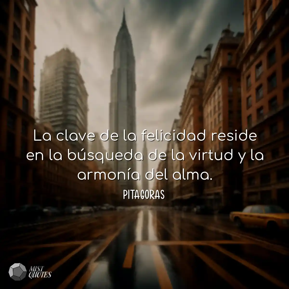 La clave de la felicidad reside en la búsqueda de 