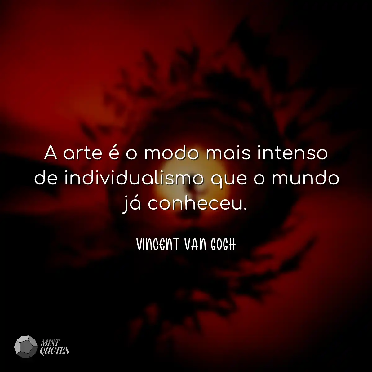 A arte é o modo mais intenso de individ