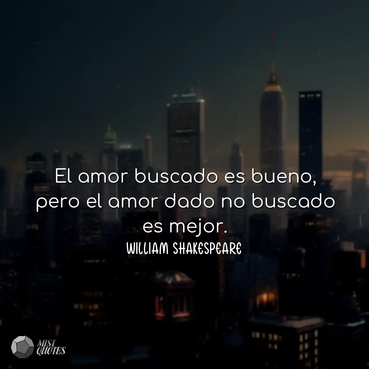 El amor buscado es bueno, pero el amor d