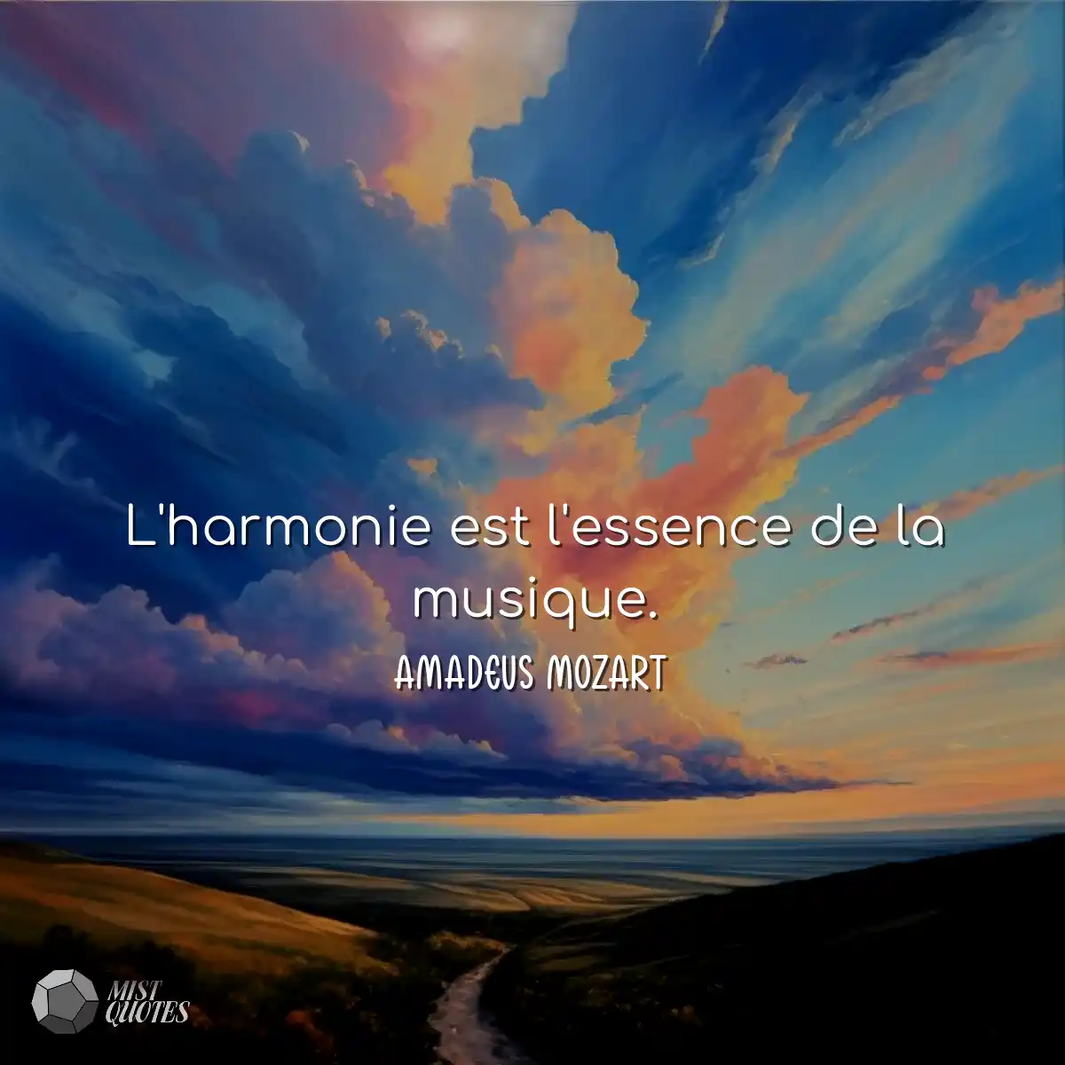 L'harmonie est l'essence de la musique.