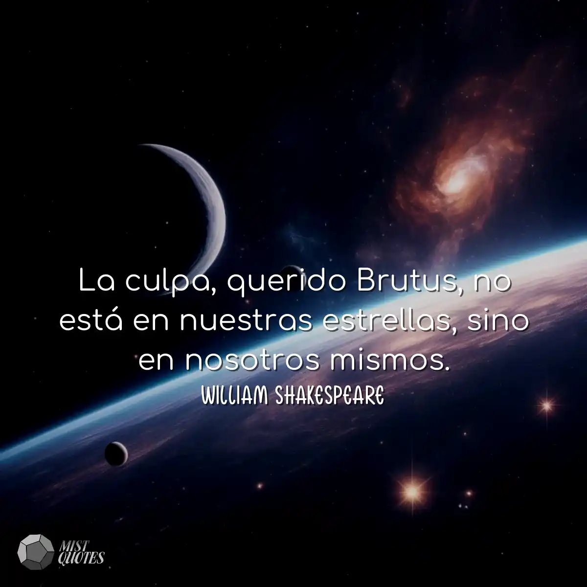La culpa, querido Brutus, no está en nuestras estr