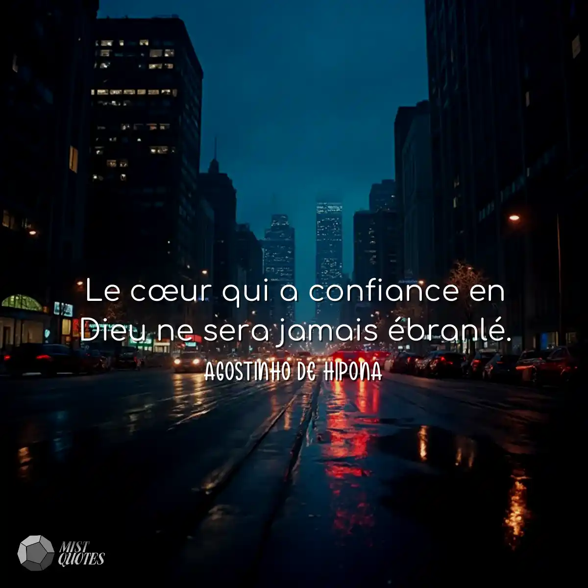 Le cœur qui a confiance en Dieu ne sera