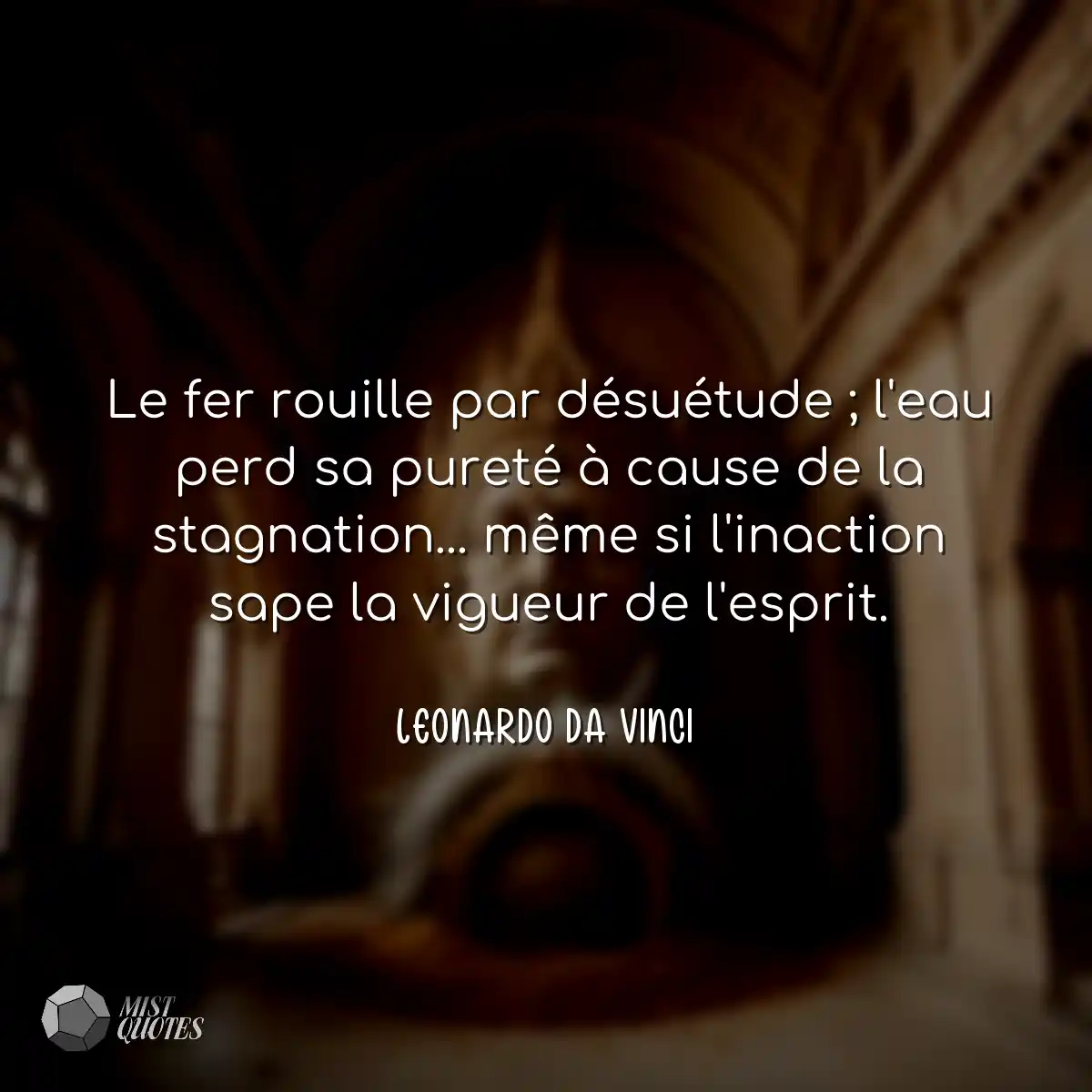 Le fer rouille par désuétude ; l'eau p