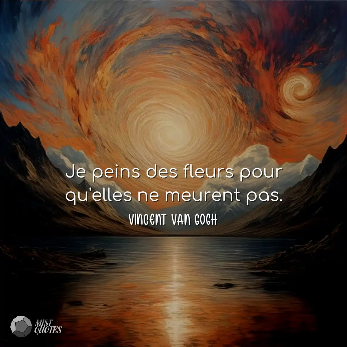 Je peins des fleurs pour qu'elles ne meu