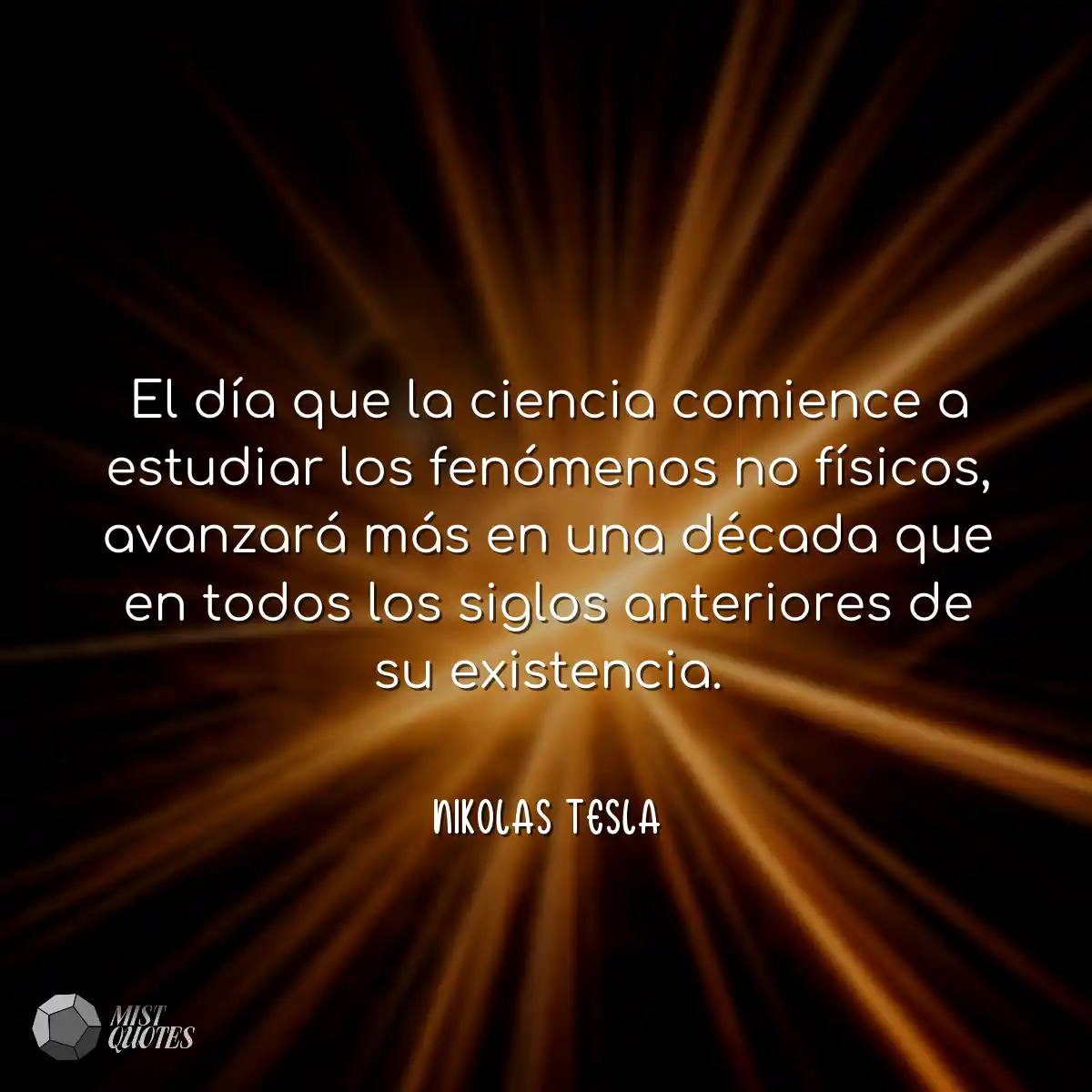 El día que la ciencia comience a estudi