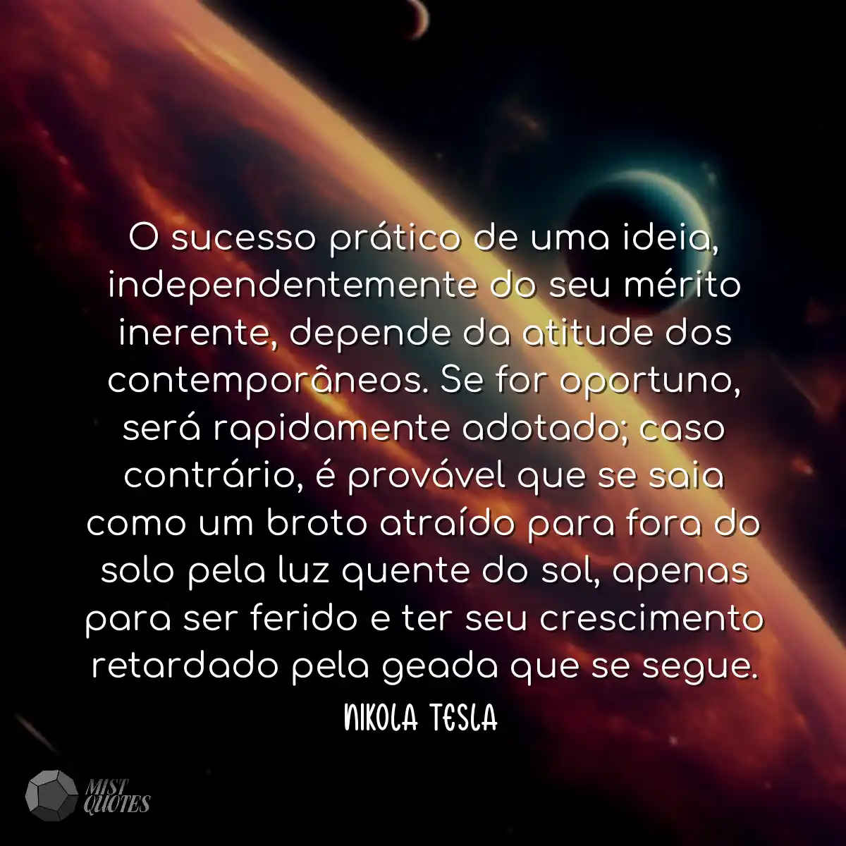 O sucesso prático de uma ideia, indepen