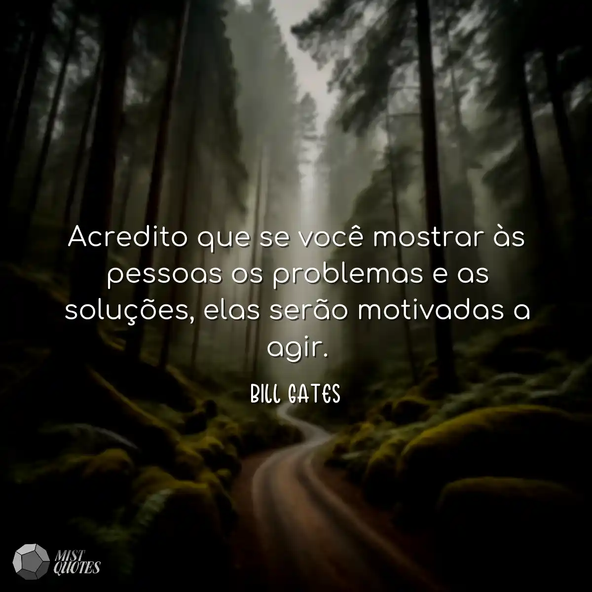 Acredito que se você mostrar às pessoas os problem