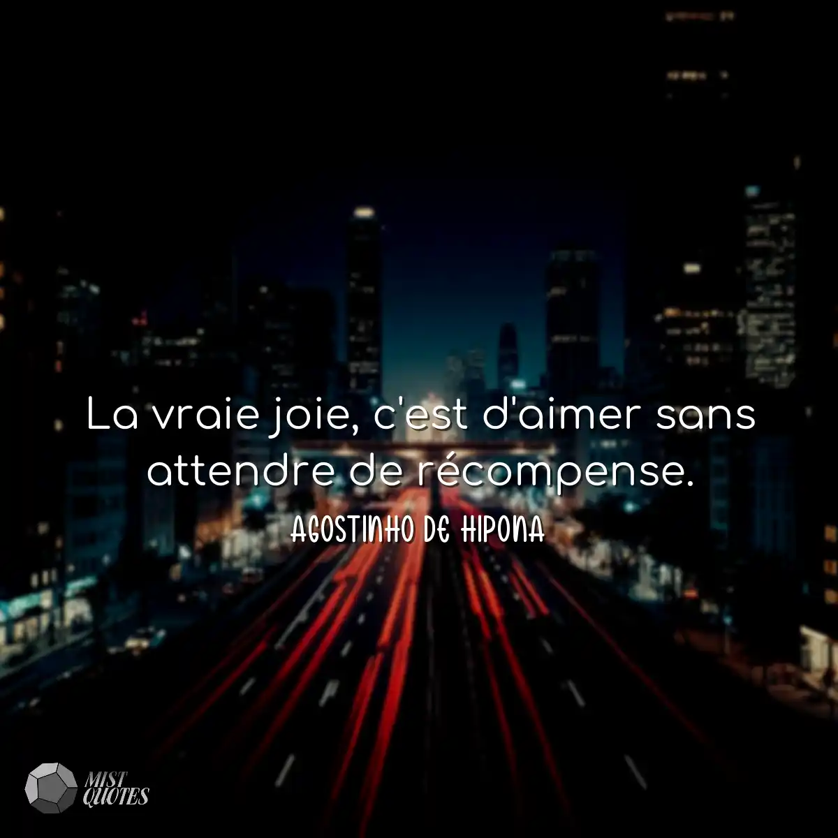 La vraie joie, c'est d'aimer sans attend