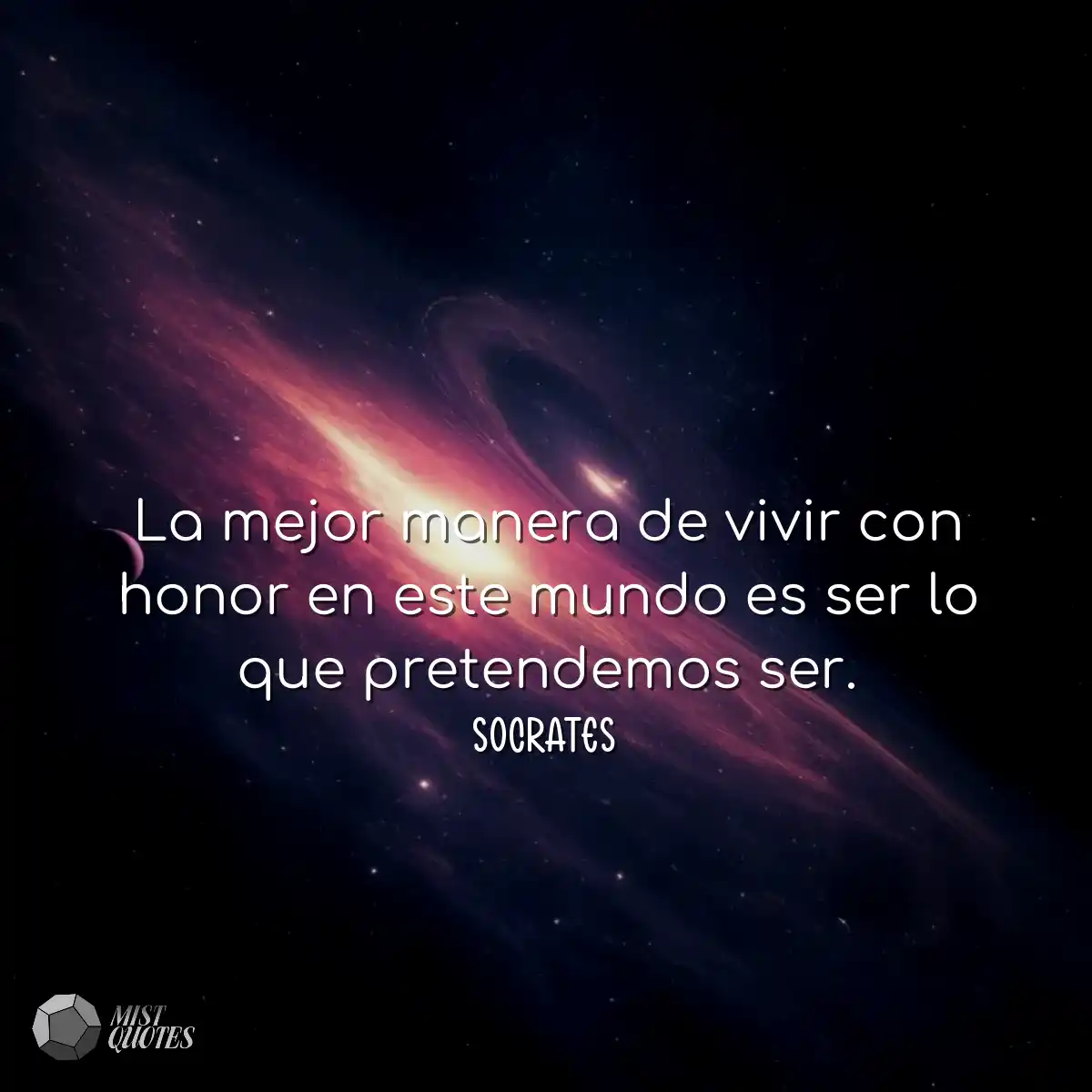 La mejor manera de vivir con honor en este mundo e
