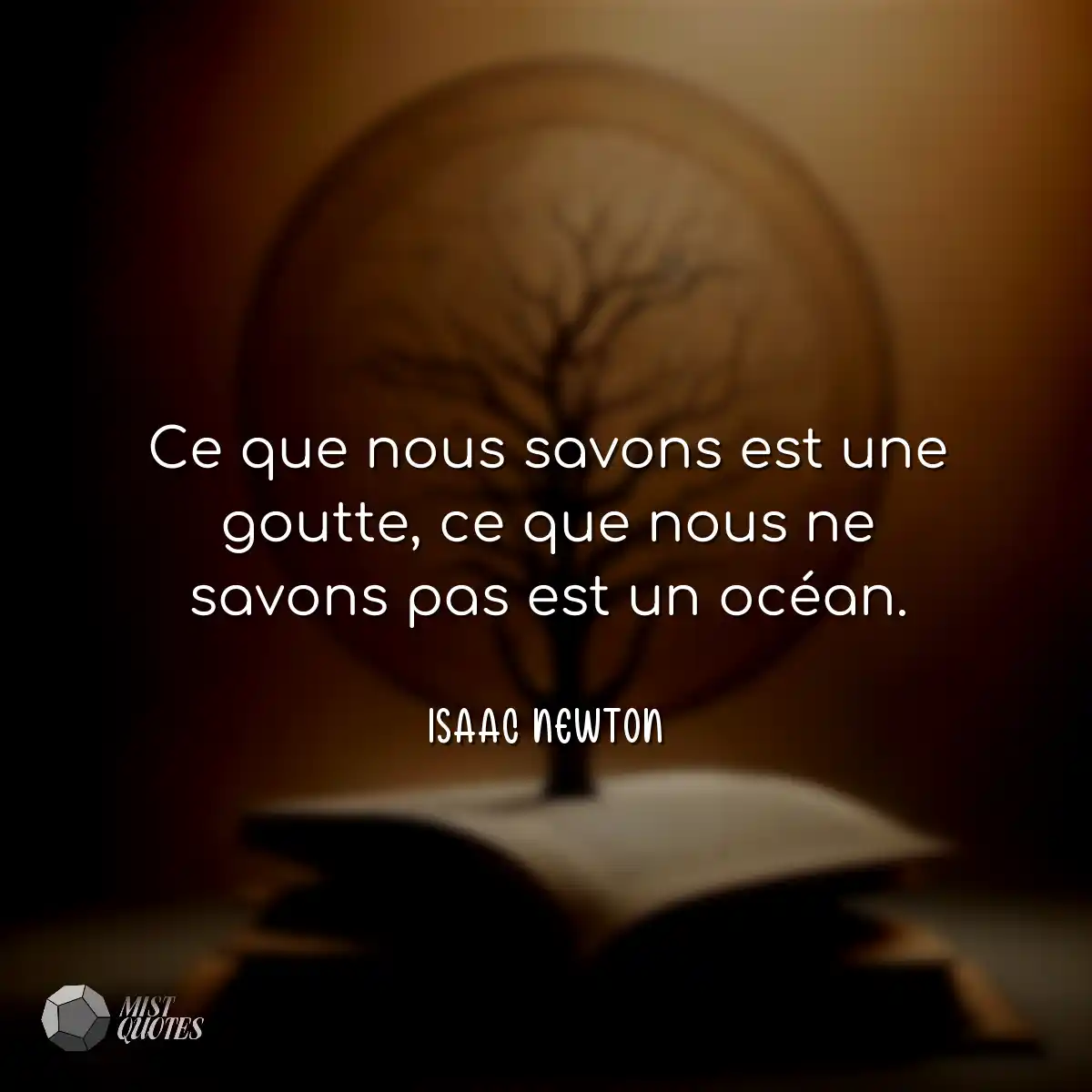 Ce que nous savons est une goutte, ce que nous ne 