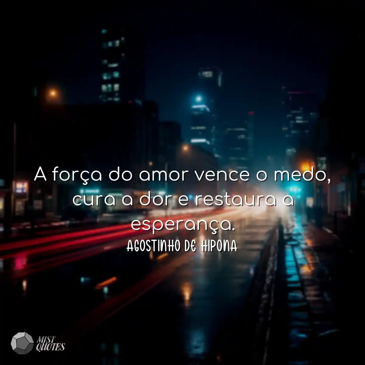A força do amor vence o medo, cura a do