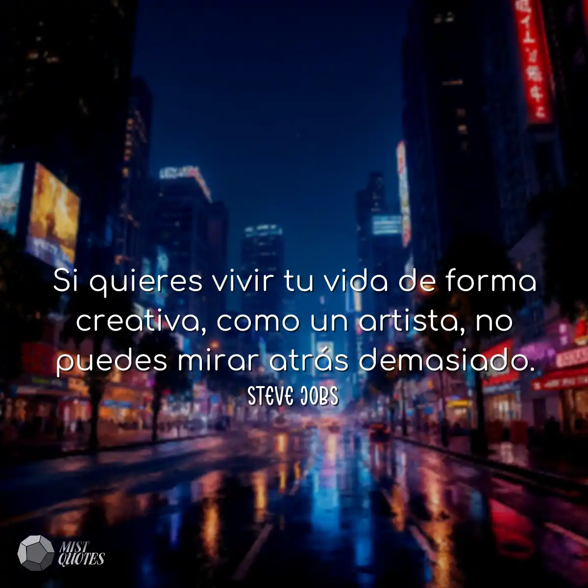 Si quieres vivir tu vida de forma creati