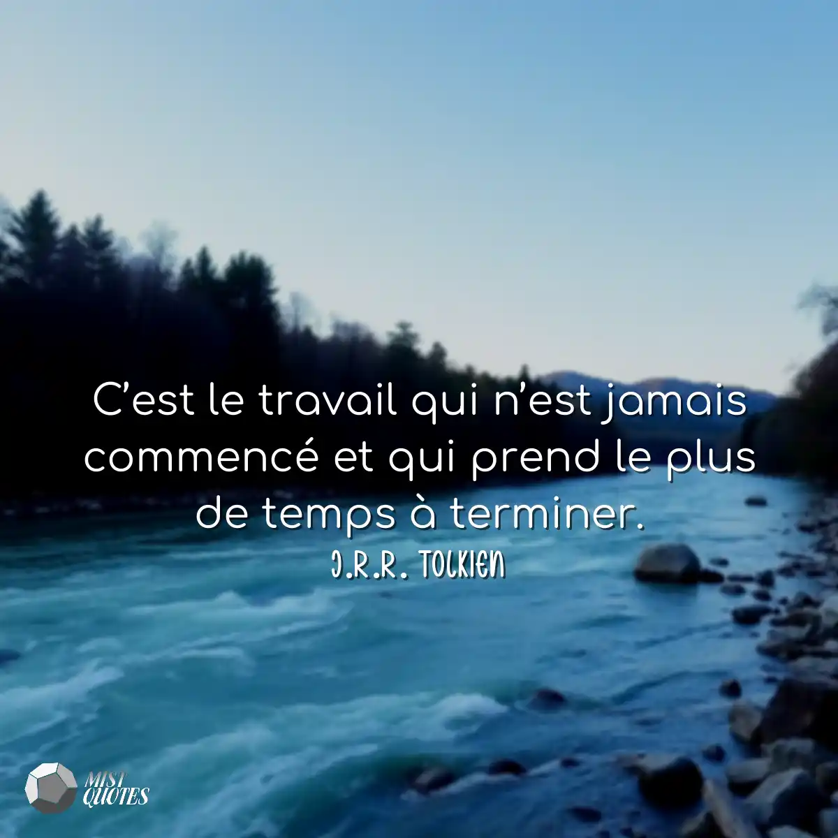 C’est le travail qui n’est jamais commencé et qui 