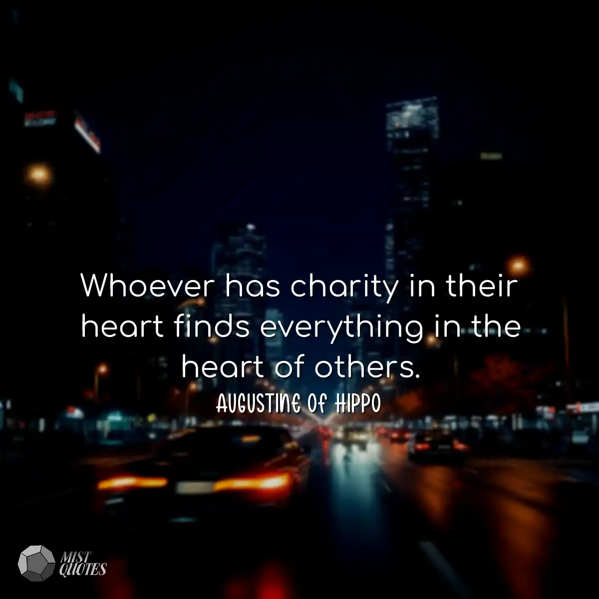 Whoever has charity in their heart finds