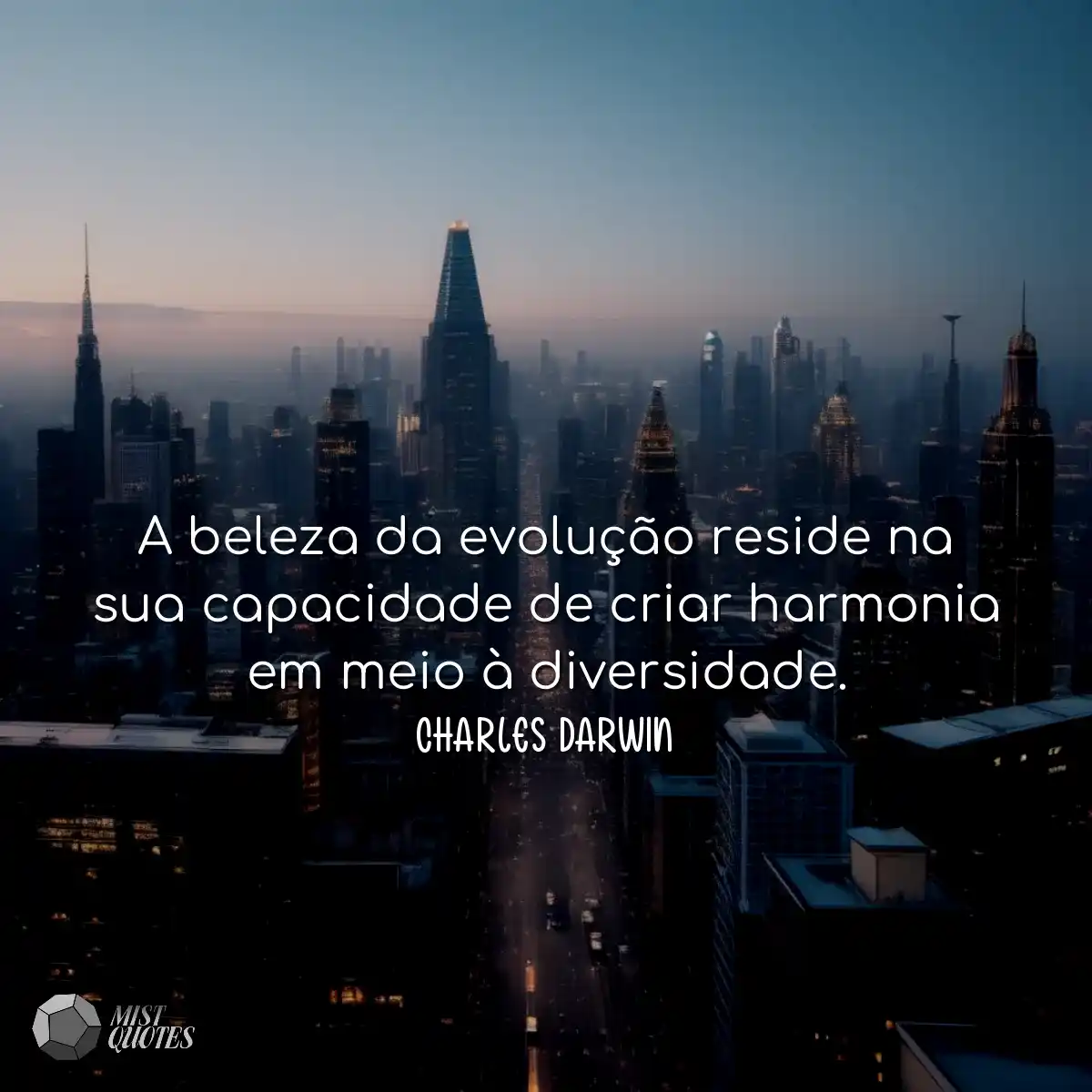 A beleza da evolução reside na sua capacidade de c
