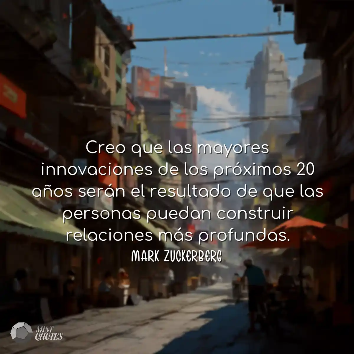 Creo que las mayores innovaciones de los próximos 
