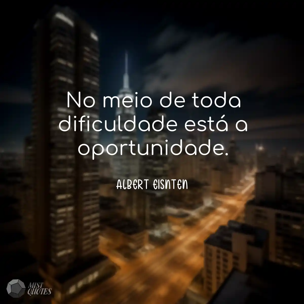 No meio de toda dificuldade está a opor