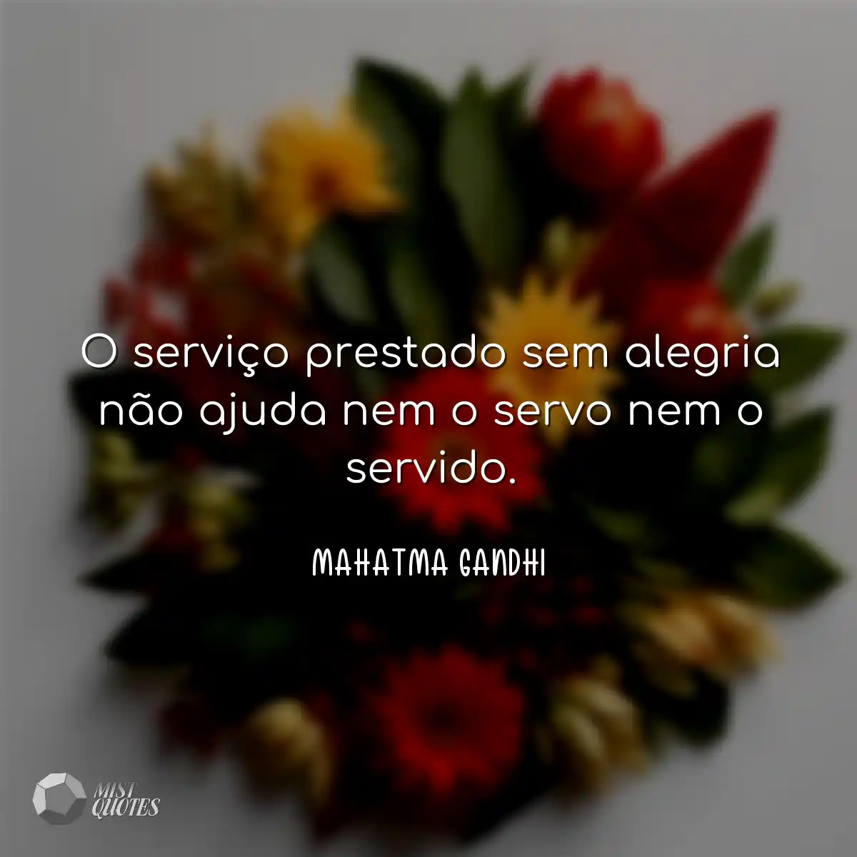 O serviço prestado sem alegria não aju