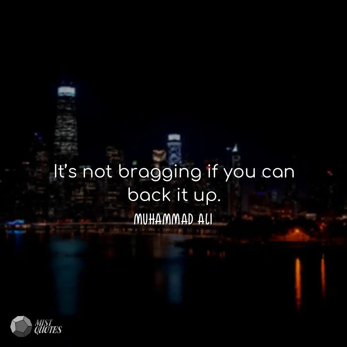 It’s not bragging if you can back it up.
