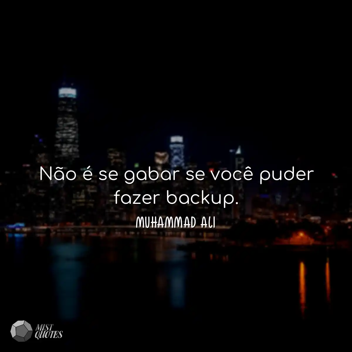 Não é se gabar se você puder fazer ba