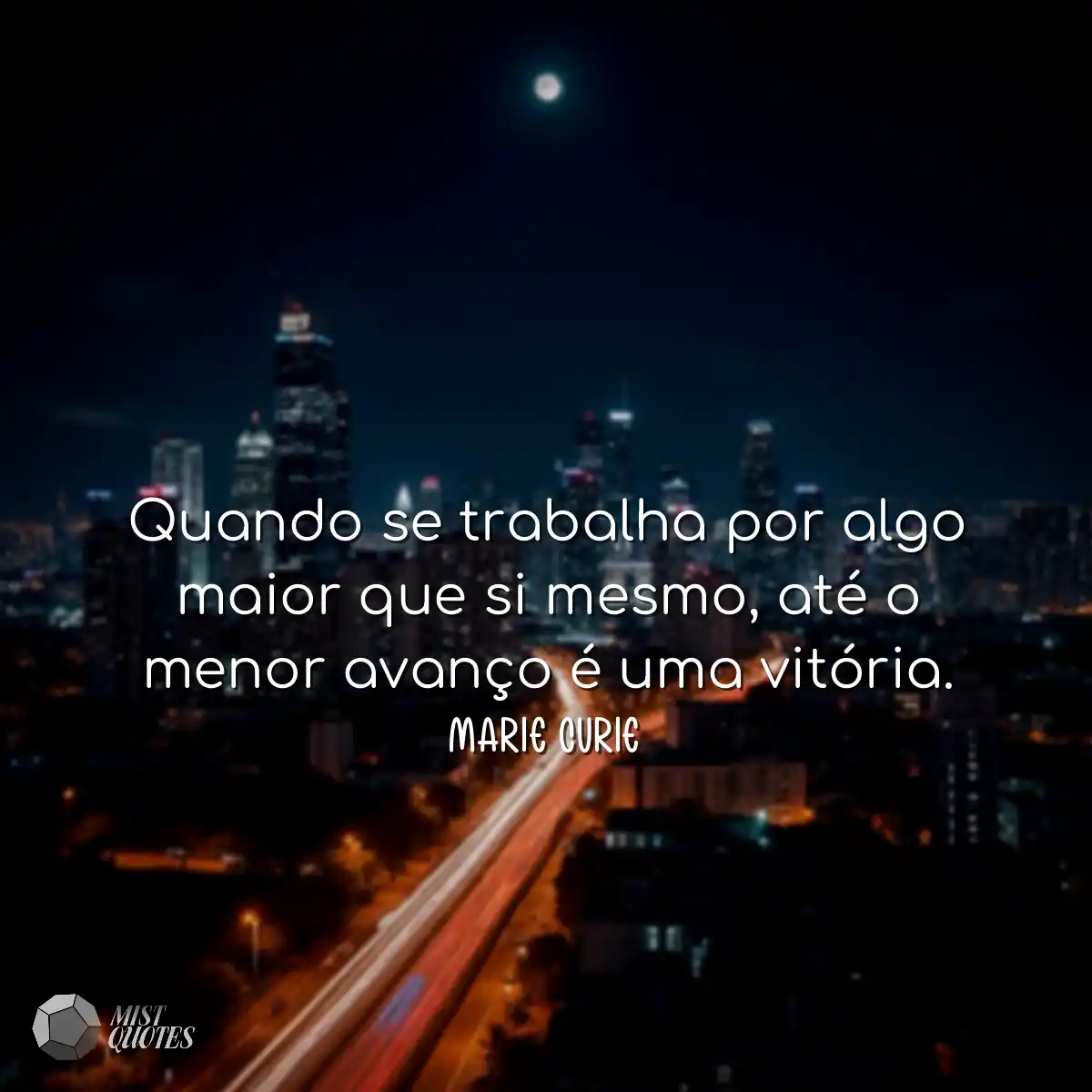 Quando se trabalha por algo maior que si mesmo, at