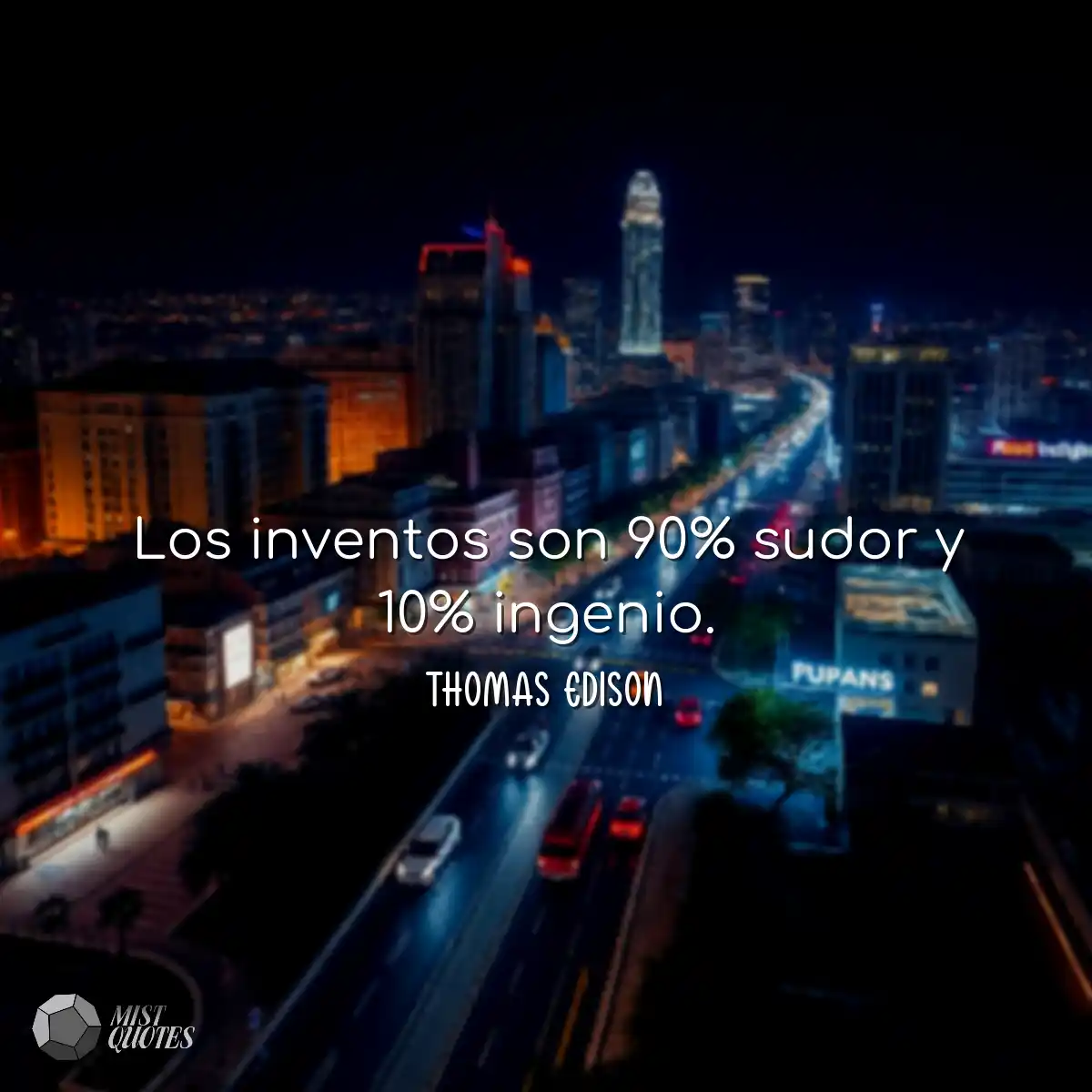 Los inventos son 90% sudor y 10% ingenio
