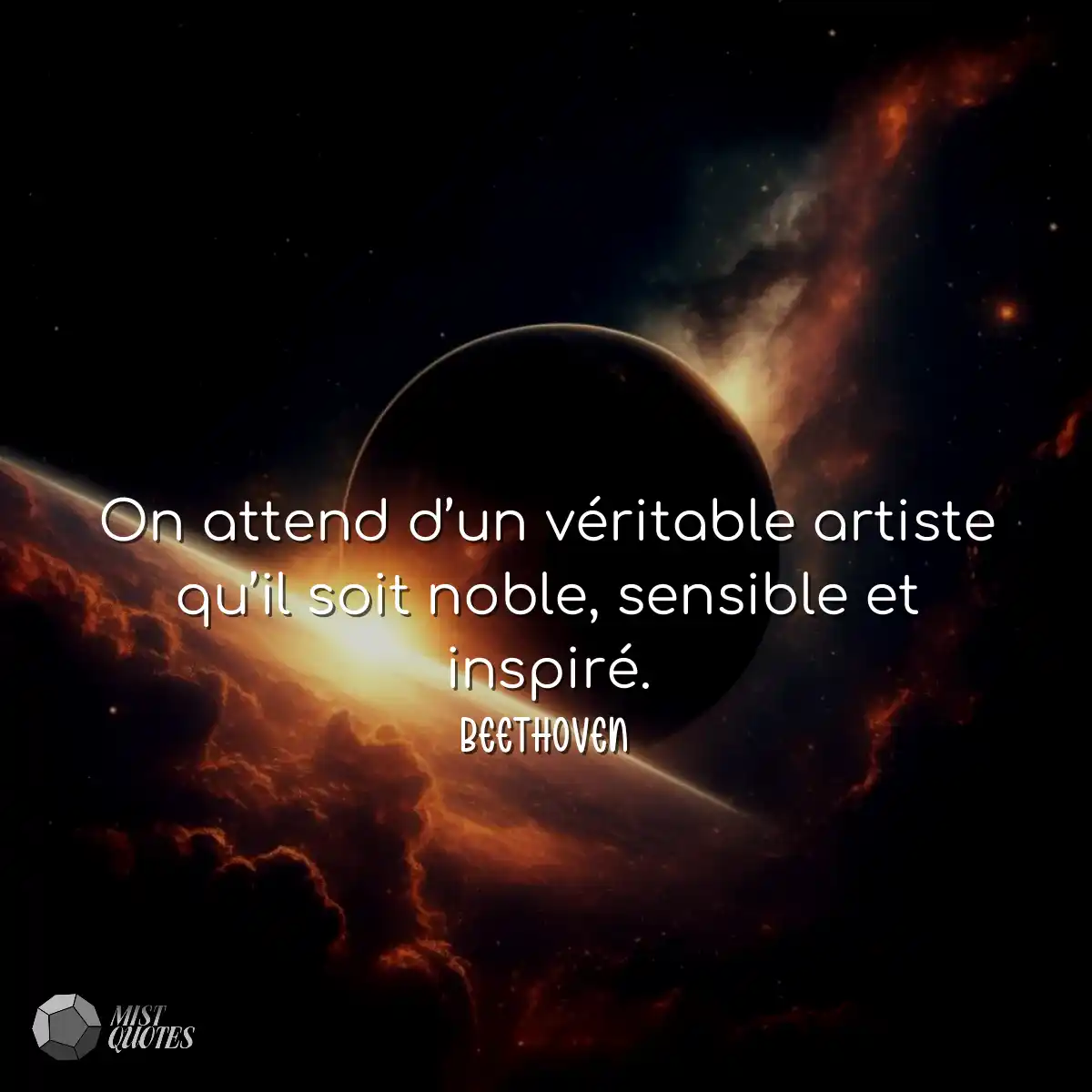 On attend d’un véritable artiste qu’il soit noble,